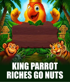 King Parrot Riches: Go Nuts